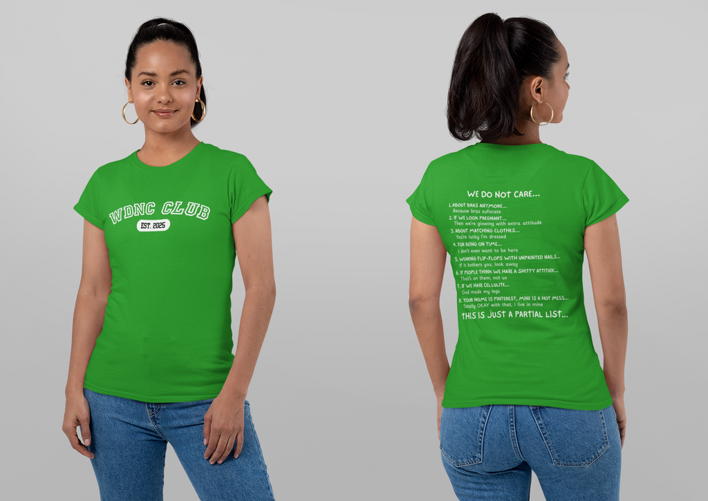 WDNC Club “We Do Not Care” Tee | Funny Graphic Shirt | Crew & V-Neck | S–4XL